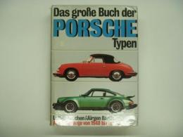 洋書 Das Grosse Buch Der Porsche Typen Alle Fahrzeuge Von 1948 Bis Heute