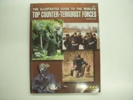 洋書 The Illustrated Guide to the World's Top Counter-Terrorist Forces