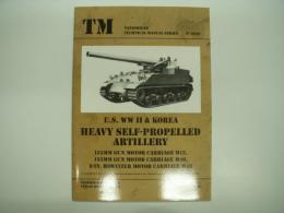洋書　TM: Tankograd Technical Manual Series No.6030: US WWII & KOREA, HEAVY SELE-PROPELLED ARTILLERY: 155mm Gun Motor Carriage M12,155mm Gun Motor Carriage M40,8-IN. Howitzer Motor Carriage M43