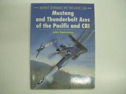 洋書 Osprey Aircraft of the Aces 26 : Mustang and Thunderbolt Aces of the Pacific and CBI