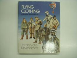 洋書 Flying Clothing : The Story of Its Development 
