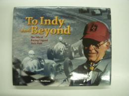 洋書 To Indy and Beyond : The Life of Racing Legend Jack Zink