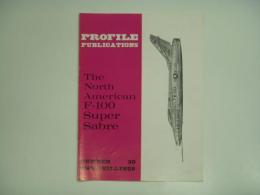 洋書　Profile Publications No.30 : The North American F-100 Super Sabre