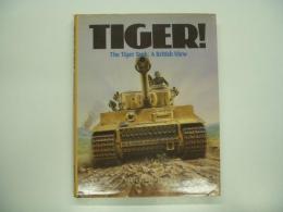 洋書　TIGER!: The Tiger Tank:A British View