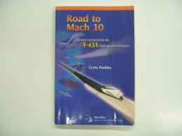 洋書: Road to Mach 10: Lessons Learned from the X-43A Flight Research Program