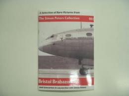 洋書: A Selection of Rare Pictures from The Simon Peters Collection 001: Bristol Brabazon