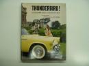 洋書　Thunderbird! an Illustrated History of the Ford T-Bird
