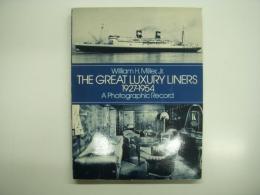 洋書　The Great Luxury Liners, 1927-1954: A Photographic Record