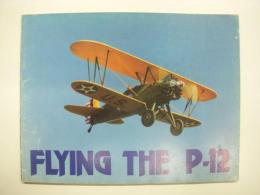 洋書　FLYING THE P-12