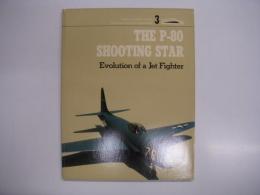 洋書　Famous Aircraft of the National Air & Space Museum 3: The P-80 Shooting Star: Evolution of a Jet Fighter