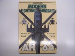 洋書　Aviation Fact File: Modern Fighting Aircraft: AH-64