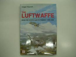 洋書　The Luftwaffe from the North Cape to Tobruk 1939-1945