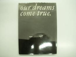 初版our dreams come trueTheNSX Story1990年 our dreams come true. : The NSX Story / 古本、中古本、古書籍の通販