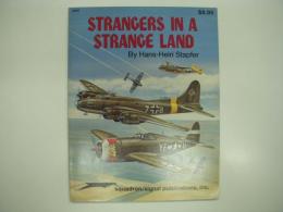 洋書　Strangers in a Strange Land, Vol.1: U.S. Aircraft in German Hands during WW II