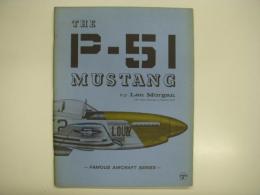 洋書　Famous Aircraft Series: The P-51 MUSTANG