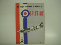 洋書　Aero Series 10: SUPERMARINE SPITFIRE