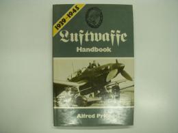 洋書　Luftwaffe Handbook 1939-1945