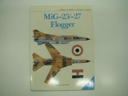 洋書　Osprey: Combat Aircraft Series 3: MiG 23/27 Flogger