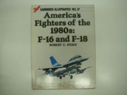 洋書　Warbirds Illustrated: No.16: America's Fighters of the 1980's: F-16 and F-18