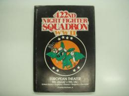 洋書　422nd Night Fighter Squadron WW2: European Theater: 9th USAAF・9th TAC: United States: England: France: Belgium: Germany