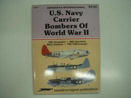 洋書　U.S. Navy Carrier Bombers of WWII:  TBD Devastator: SBD Dauntless: SB2C Helldiver: TBF/TBM Avenger