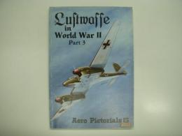 洋書　Aero Pictorials 6: Luftwaffe in World War II: Part 3