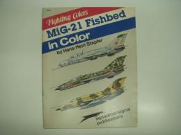 洋書　Fighting Color: MiG-21 Fishbed in Color