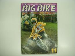 ワイルドな2輪グラフマガジン: BIG BIKE（ビッグバイク）:1972年11月号: 特集ヤマハTX750対ホンダ・スズキ・カワサキ750比較テスト