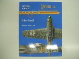 洋書　EagleFiles #2: Yellow 10: Story of the ultr-rate Fw 190 D-13
