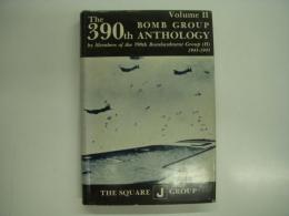 洋書　The 390th Bomb Group Anthology Volume 2: By Members of the 390th Bomb Group (H) 1943-1945