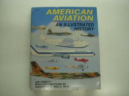 洋書　American Aviation: An Illustrated History 