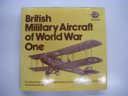 洋書　RAF Museum Series Vol.4: British military Aircraft of World War One: The Official Technical and Rigging Notes for RFC and RNAS Fighting and Training aeroplanes, 1914-1918.