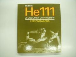 洋書　Heinkel He 111: A Documentary History