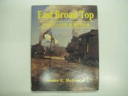 洋書　East Broad Top: Slim Gauge Survivor