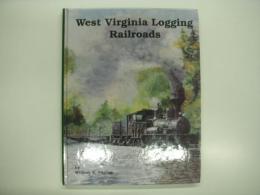 洋書　West Virginia Logging Railroads