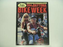 VIBES 特別編集号: ハーレーダビッドソンバイカーたちの祭典: デイトナ バイクウイークPHOTO REPORT: 1994 in DAYTONA BIKE WEEK