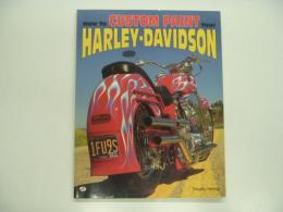 洋書　How to Custom Paint Your Harley-Davidson