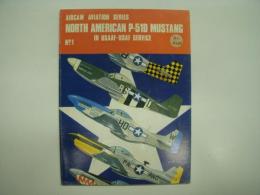 洋書　Aircam Aviation Series No.1: North American P-51D Mustang in USAAF-USAF Service