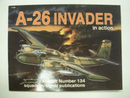 洋書　A-26 INVADER in action: No.134