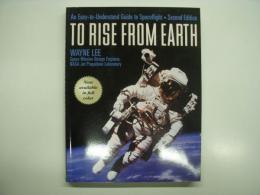 洋書　To Rise from Earth: An Easy-To-Understand Guide to Space Flight