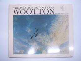 洋書　The Aviation Art of Frank Wootton