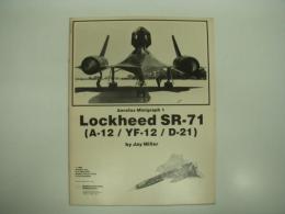 洋書　Aerofax Minigraph 1: Lockheed SR-71(A-12/YF-12/D-21)
