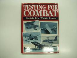 洋書　Testing for Combat: Testing Experimental and Prototype Aircraft, 1930-45