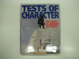 洋書　Tests of Character: Epic Flights by Legendary Test Pilots