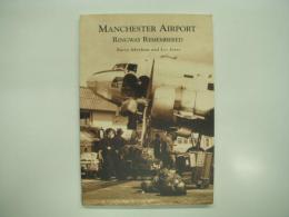 洋書　Manchester Airport: Ringway Remembered