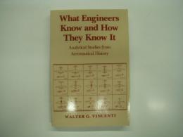 洋書　What Engineers Know and How They Know it: Analytical Studies from Aeronautical History 