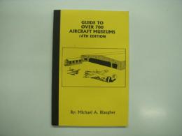 洋書　Guide to Over 700 Aircraft Museums: 16th Edition 