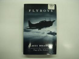 洋書　Flyboys: A True Story of Courage 