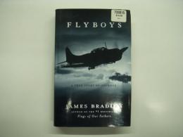 洋書　Flyboys: A True Story of Courage
