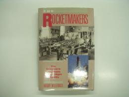 洋書　THE ROCKETMAKERS: The Dreamers Who Made Space Flight a Reality